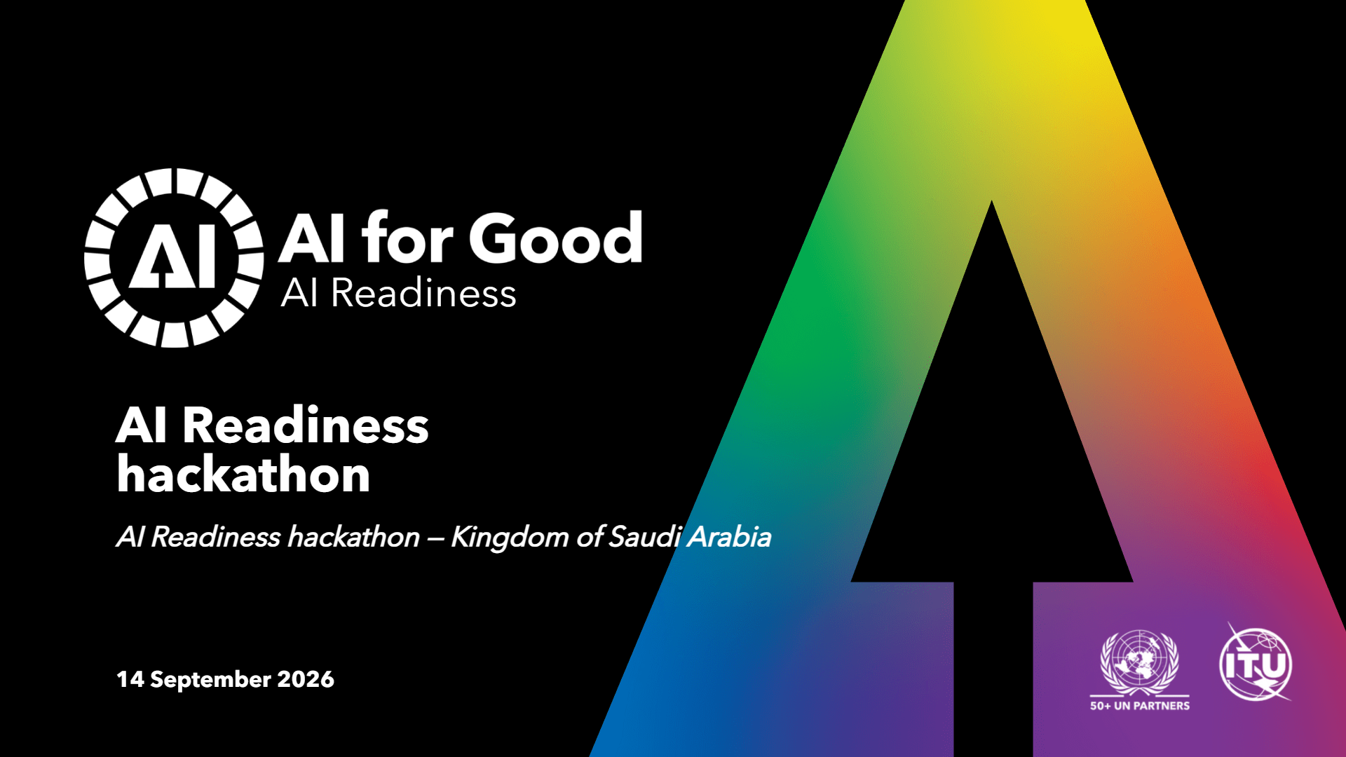قادم: ITU AI Readiness Hackathon — تأهل لعرض مشروعك في قمة GAIN بالرياض
